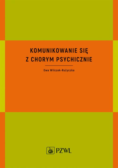 Komunikowanie się z chorym psychicznie — okładka e-booka