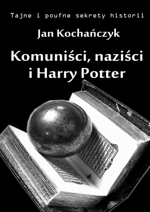 Komuniści, naziści i Harry Potter — okładka e-booka
