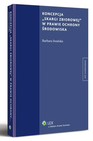 Koncepcja "skargi zbiorowej" w prawie ochrony środowiska — okładka e-booka