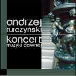 Tytuł: Koncert muzyki dawnej
Autor: Andrzej Turczyński
Wydawnictwo: Forma
Formaty: MOBI, EPUB