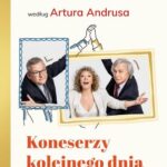 Tytuł: Koneserzy kolejnego dnia
Autor: Artur Andrus, Alicja Majewska, Włodzimierz Korcz
Wydawnictwo: Wielka Litera
Formaty: MP3