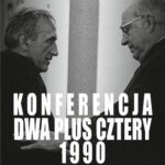 Tytuł: Konferencja dwa plus cztery 1990
Autor: Marek Jabłonowski, Włodzimierz Janowski, Grzegorz Sołtysiak
Wydawnictwo: Aspra
Formaty: PDF