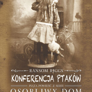 Tytuł: Konferencja ptaków
Autor: Ransom Riggs
Wydawnictwo: Media Rodzina
Formaty: EPUB, MOBI