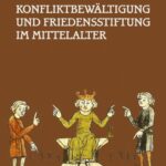 Konfliktbewältigung und Friedensstiftung im Mittelalter — okładka e-booka