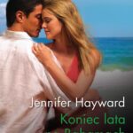 Tytuł: Koniec lata na Bahamach
Autor: Jennifer Hayward
Wydawnictwo: Harlequin
Formaty: EPUB, MOBI