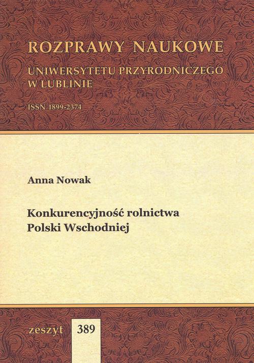 Tytuł: Konkurencyjność rolnictwa Polski Wschodniej
Autor: Anna Nowak
Wydawnictwo: Uniwersytet Przyrodniczy w Lublinie
Formaty: PDF