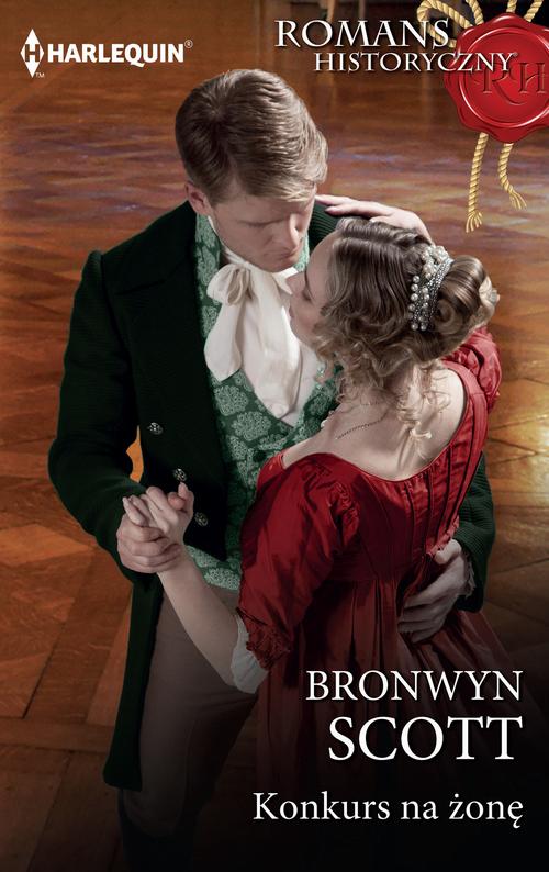 Tytuł: Konkurs na żonę
Autor: Bronwyn Scott
Wydawnictwo: Harlequin
Formaty: MOBI, EPUB
