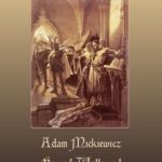 Tytuł: Konrad Wallenrod. Powieść historyczna z dziejów litewskich i pruskich
Autor: Adam Mickiewicz
Wydawnictwo: Armoryka
Formaty: MOBI, EPUB