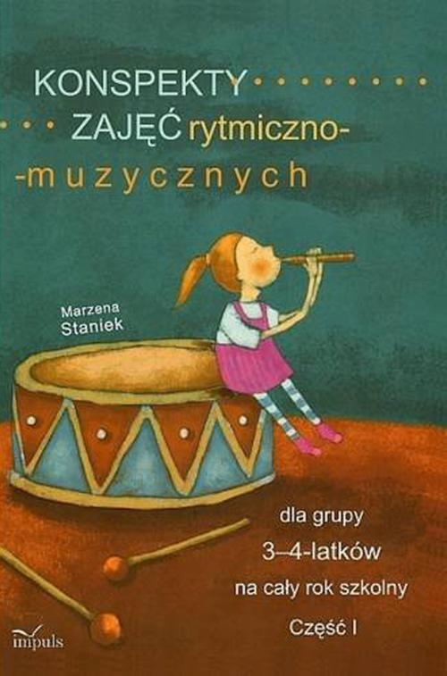 Tytuł: Konspekty zajęć rytmiczno-muzycznych dla grupy 3-4-latków na cały rok szkolny
Autor: Marzena Staniek
Wydawnictwo: Impuls
Formaty: EPUB, MOBI