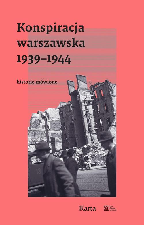 Tytuł: Konspiracja warszawska 1939–1944
Autor: Opracowanie zbiorowe
Wydawnictwo: Karta
Formaty: MOBI