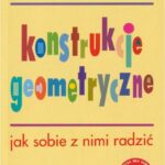 Konstrukcje geometryczne. Jak sobie z nimi radzić — okładka e-booka