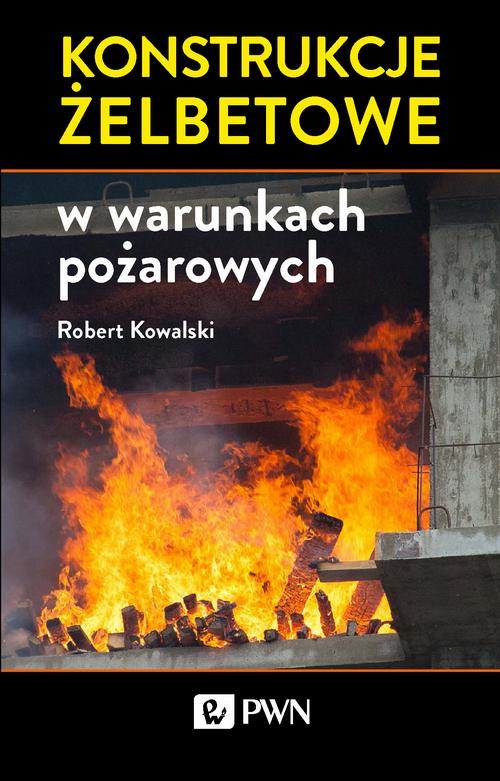 Tytuł: Konstrukcje żelbetowe w warunkach pożarowych
Autor: Robert Kowalski
Wydawnictwo: Wydawnictwo Naukowe PWN
Formaty: EPUB, MOBI
