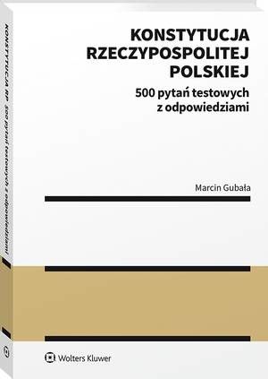 Konstytucja Rzeczypospolitej Polskiej. 500 pytań testowych z odpowiedziami — okładka e-booka
