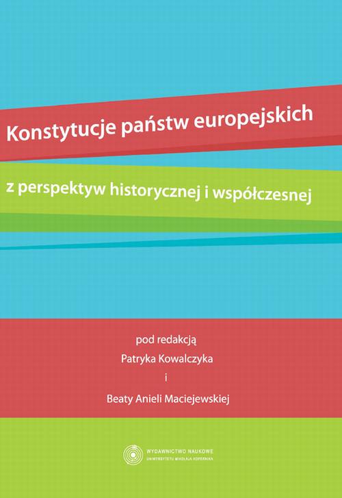 Konstytucje państw europejskich z perspektyw historycznej i współczesnej — okładka e-booka