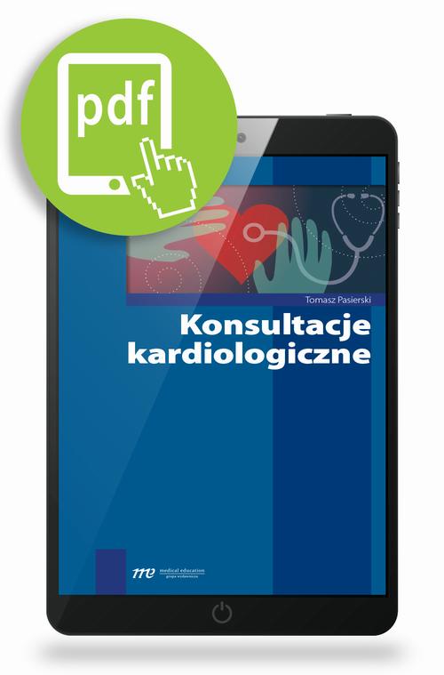 Tytuł: Konsultacje kardiologiczne
Autor: Tomasz Pasierski
Wydawnictwo: Medical Education
Formaty: PDF