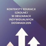 Konteksty edukacji szkolnej w obszarach indywidualnych doświadczeń — okładka e-booka