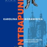 Tytuł: Kontrapunkt
Autor: Karolina Morawiecka
Wydawnictwo: Lira
Formaty: MOBI, EPUB
