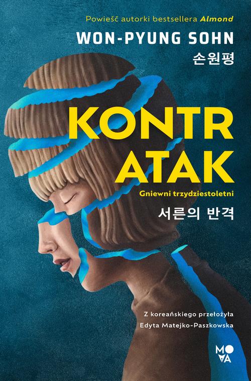 Tytuł: Kontratak
Autor: Won-Pyung Sohn
Wydawnictwo: Mova
Formaty: EPUB, MOBI