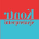 Tytuł: Kontrinterpretacje
Autor: praca zbiororwa
Wydawnictwo: Universitas
Formaty: EPUB, MOBI, PDF