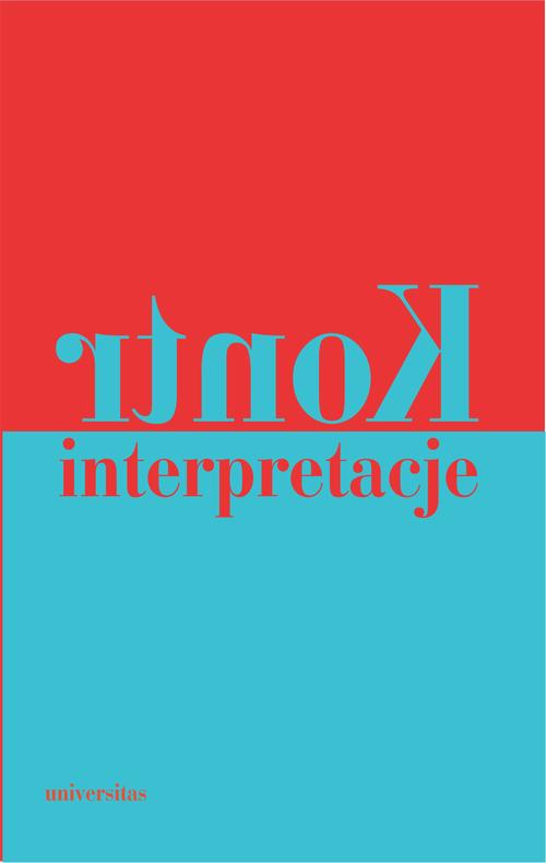 Tytuł: Kontrinterpretacje
Autor: praca zbiororwa
Wydawnictwo: Universitas
Formaty: EPUB, MOBI, PDF