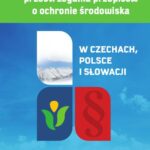 Tytuł: Kontrola przestrzegania przepisów o ochronie środowiska. W Czechach, Polsce i Słowacji
Autor: Zbigniew Bukowski, Tomasz Bojar-Fijałkowski
Wydawnictwo: Wydawnictwo Uniwersytetu Kazimierza Wielkiego w Bydgoszczy
Formaty: PDF