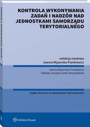 Kontrola wykonywania zadań i nadzór nad jednostkami samorządu terytorialnego — okładka e-booka