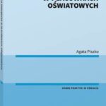 Tytuł: Kontrola zarządcza w placówkach oświatowych
Autor: Agata Piszko
Wydawnictwo: Wolters Kluwer
Formaty: PDF