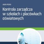 Tytuł: Kontrola zarządcza w szkołach i placówkach oświatowych
Autor: Agata Piszko
Wydawnictwo: Infor
Formaty: PDF