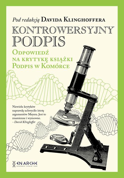 Tytuł: Kontrowersyjny podpis
Autor: David Klinghoffer
Wydawnictwo: En Arche
Formaty: MOBI, EPUB, PDF