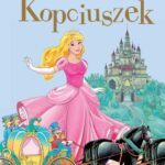 Tytuł: Kopciuszek
Autor: Charles Perrault
Wydawnictwo: Siedmioróg
Formaty: MOBI, EPUB