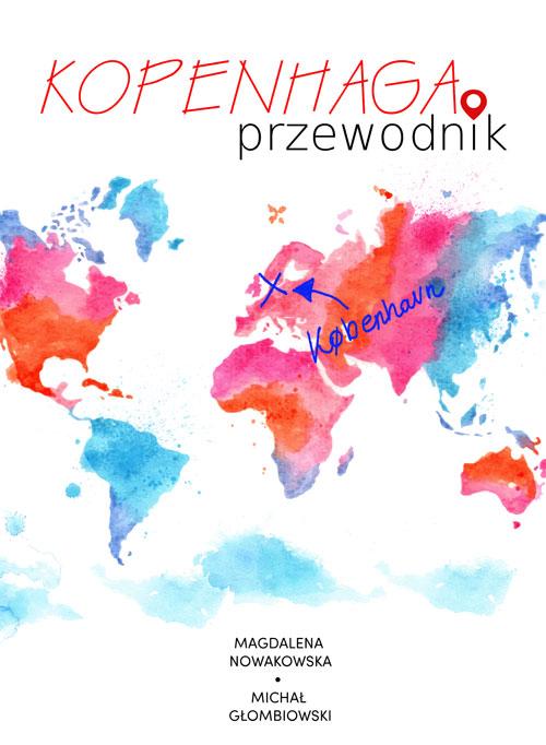 Tytuł: Kopenhaga. Przewodnik
Autor: Magdalena Nowakowska, Michał Głombiowski
Wydawnictwo: Colorful Media
Formaty: MOBI, EPUB, PDF
