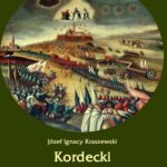 Tytuł: Kordecki
Autor: Józef Ignacy Kraszewski
Wydawnictwo: Armoryka
Formaty: MOBI, EPUB