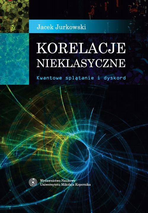 Korelacje nieklasyczne. Kwantowe splątanie i dyskord — okładka e-booka