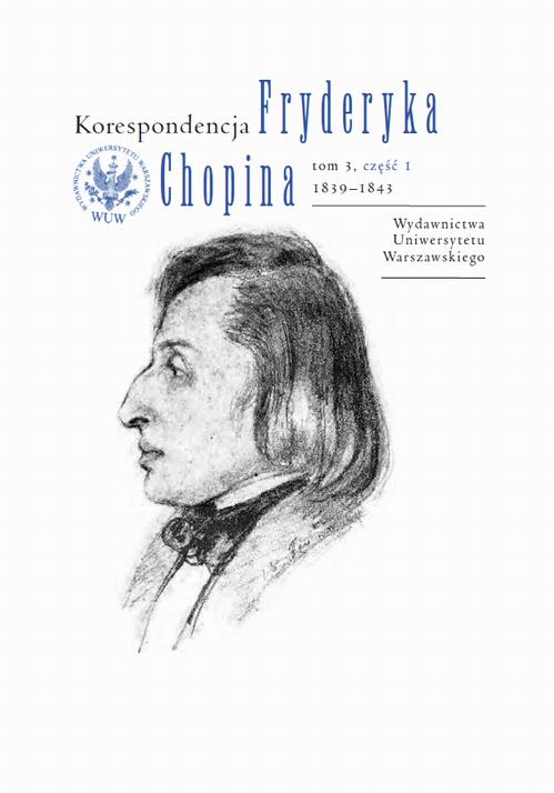 Tytuł: Korespondencja Fryderyka Chopina 1839-1843. Tom 3, część 1
Autor: 
Wydawnictwo: Wydawnictwa Uniwersytetu Warszawskiego
Formaty: PDF