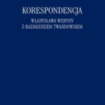 Tytuł: Korespondencja Władysława Weryhy z Kazimierzem Twardowskim
Autor: Kazimierz Twardowski
Wydawnictwo: Marek Derewiecki
Formaty: PDF