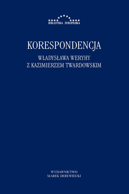 Tytuł: Korespondencja Władysława Weryhy z Kazimierzem Twardowskim
Autor: Kazimierz Twardowski
Wydawnictwo: Marek Derewiecki
Formaty: PDF