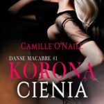 Tytuł: Korona cienia. Tom 1
Autor: Camille O'Naill
Wydawnictwo: WasPos
Formaty: MOBI, EPUB