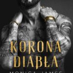 Tytuł: Korona diabła. Tom 1
Autor: Monica James
Wydawnictwo: Niegrzeczne książki
Formaty: EPUB, MOBI