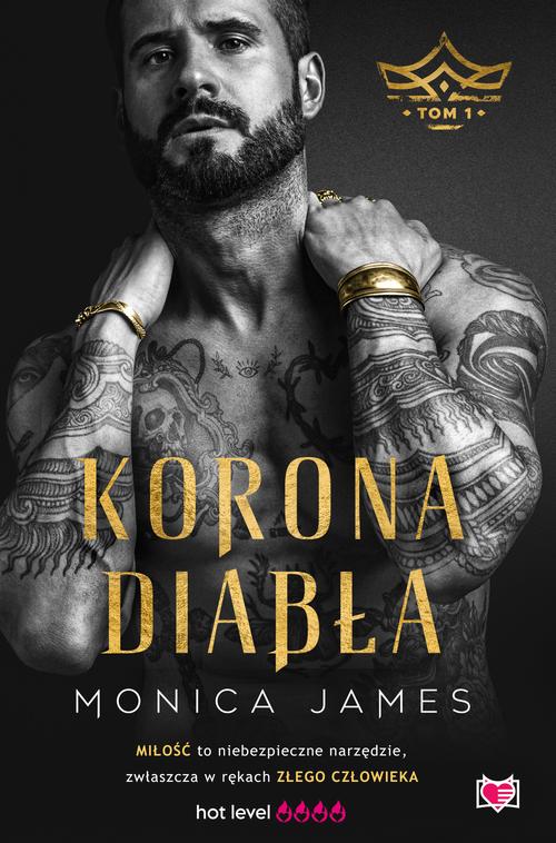 Tytuł: Korona diabła. Tom 1
Autor: Monica James
Wydawnictwo: Niegrzeczne książki
Formaty: EPUB, MOBI