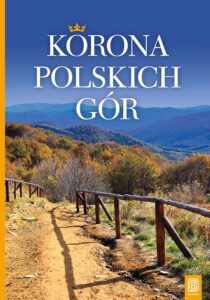 Tytuł: Korona Polskich Gór. Wydanie 2
Autor: Krzysztof Bzowski
Wydawnictwo: Bezdroża
Formaty: EPUB, PDF, MOBI