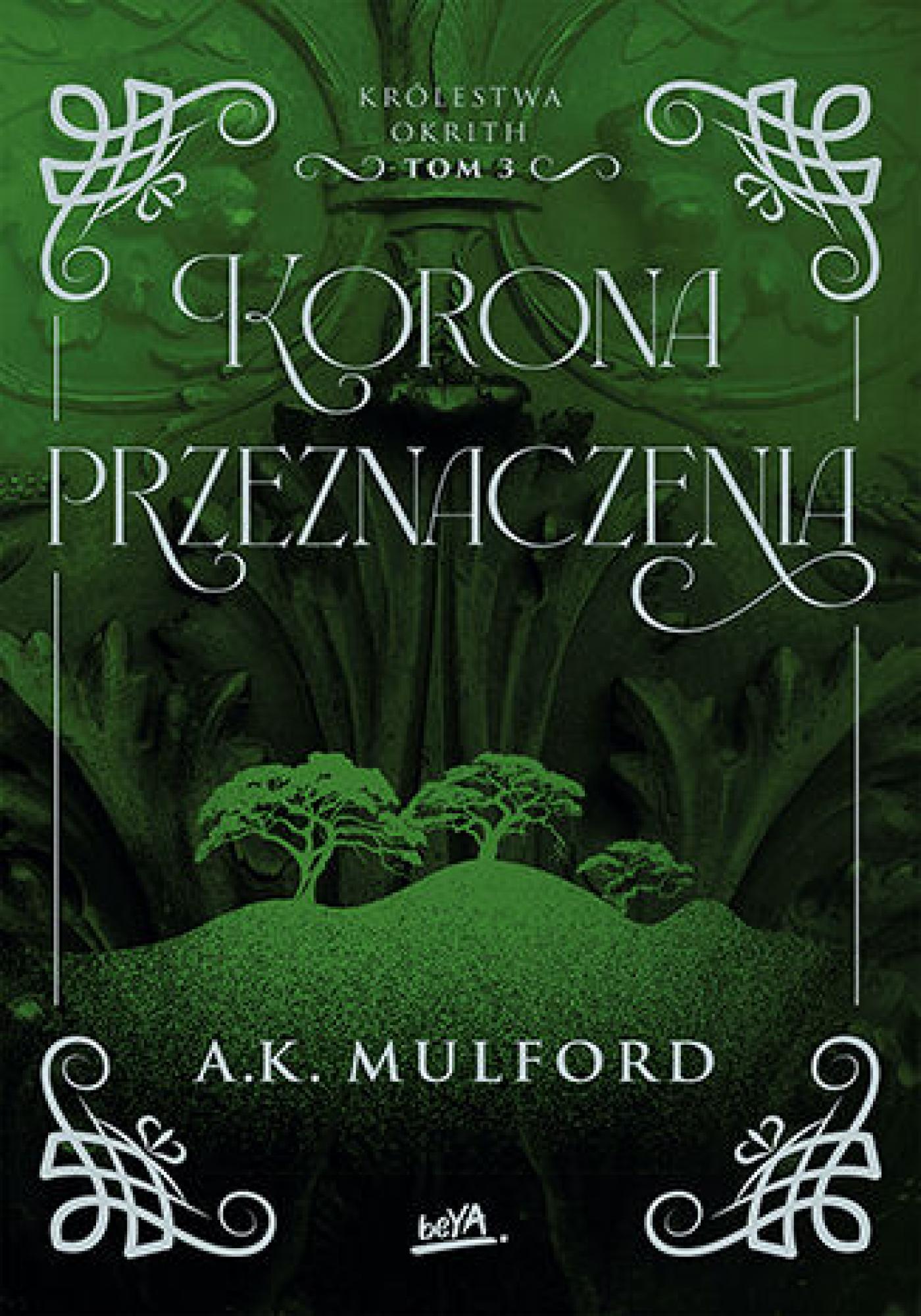 Korona przeznaczenia. Królestwa Okrith #3 — okładka