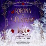 Tytuł: Korona z płatków i lodu
Autor: Shannon Mayer, Kelly St. Clare
Wydawnictwo: Nowe Strony
Formaty: MP3