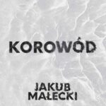 Tytuł: Korowód
Autor: Jakub Małecki
Wydawnictwo: SQN
Formaty: EPUB