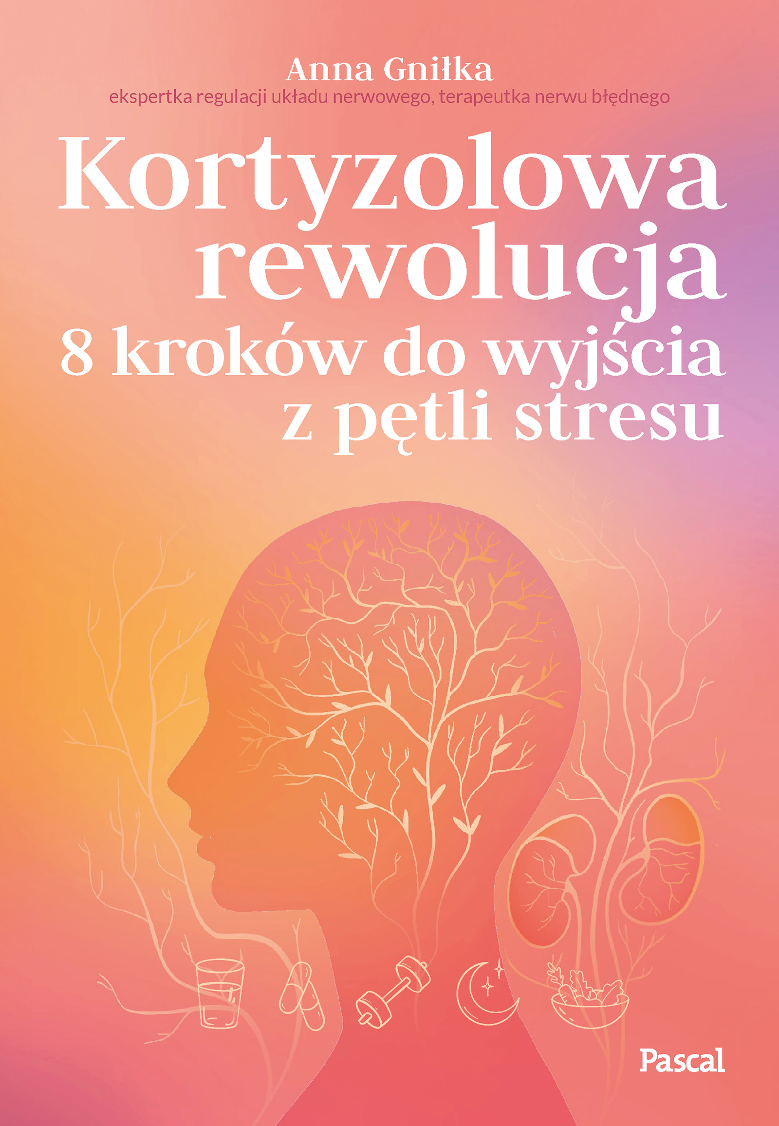 Kortyzolowa rewolucja. 8 kroków do wyjścia z pętli stresu — okładka e-booka