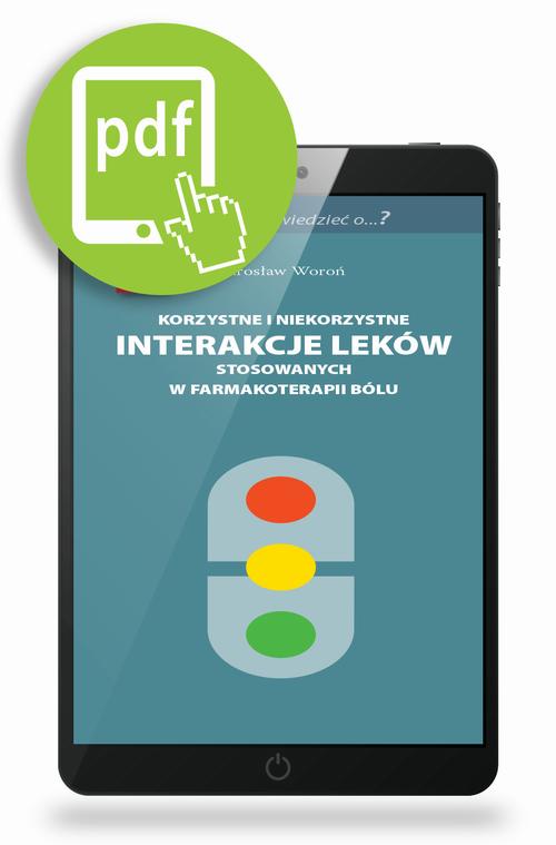 Tytuł: Korzystne i niekorzystne interakcje leków stosowanych w farmakoterapii bólu
Autor: Jarosław Woroń
Wydawnictwo: Medical Education
Formaty: PDF