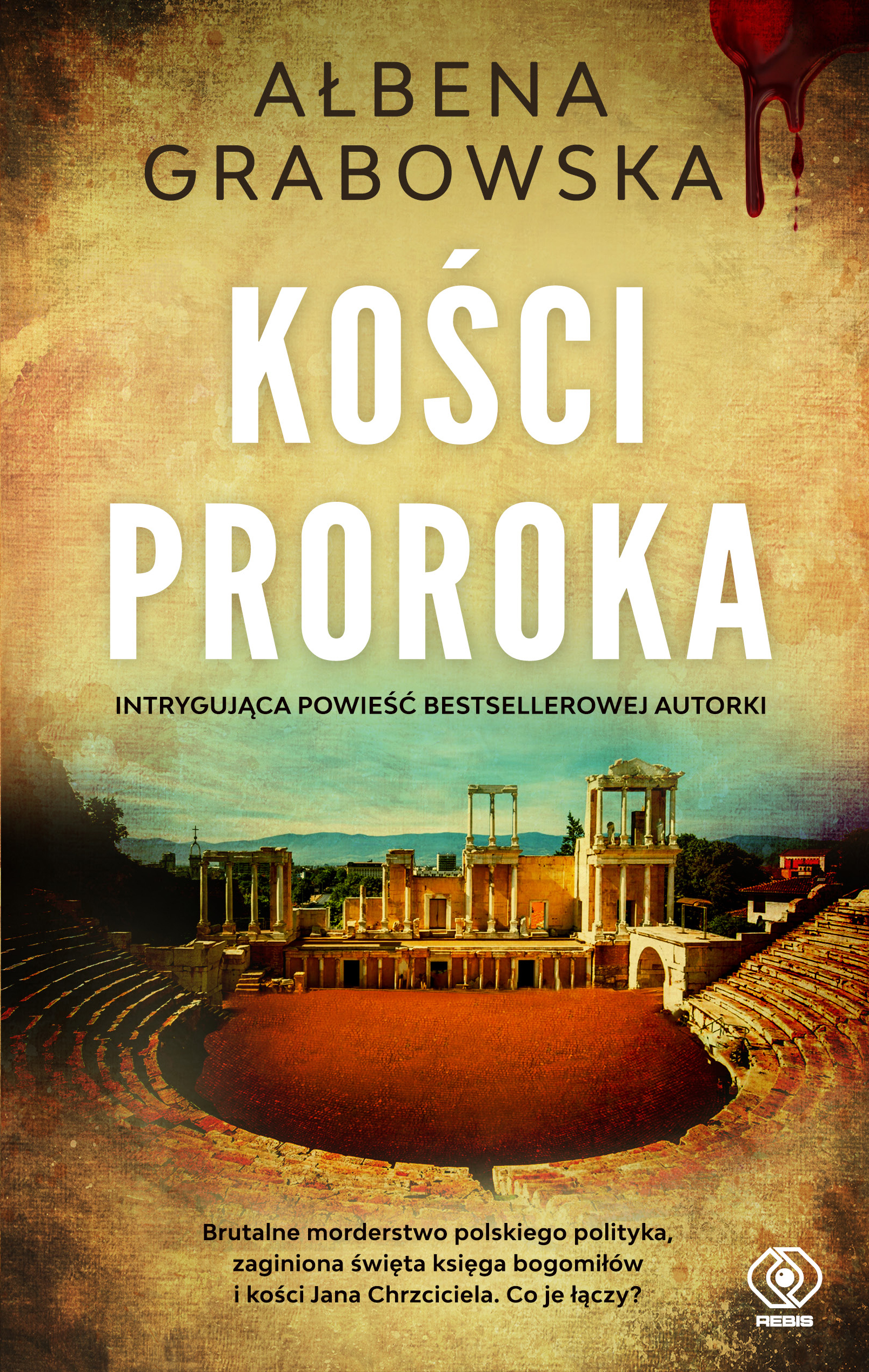 Tytuł: Kości proroka
Autor: Ałbena Grabowska
Wydawnictwo: REBIS
Formaty: EPUB, MOBI