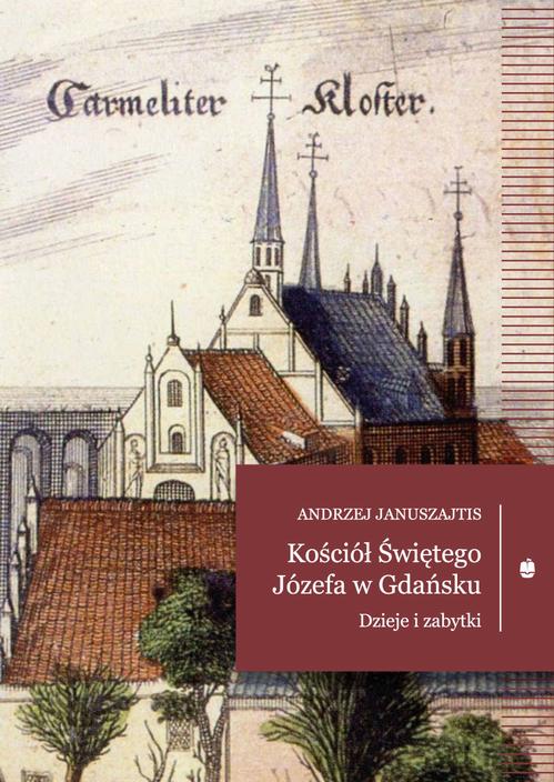 Kościół Świętego Józefa w Gdańsku. Dzieje i zabytki — okładka e-booka