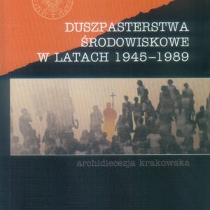 Tytuł: Kościół w okowach. Duszpasterstwa środowiskowe w latach 1945-1989. Archidiecezja krakowska
Autor: 
Wydawnictwo: Wydawnictwo Avalon
Formaty: EPUB, MOBI