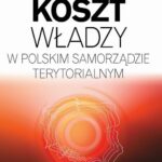 Koszt władzy w polskim samorządzie terytorialnym — okładka e-booka