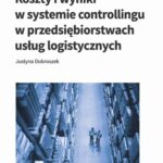 Koszty i wyniki w systemie controllingu w przedsiębiorstwach usług logistycznych — okładka e-booka